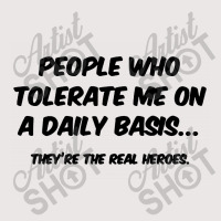 People Who Tolerate Me On A Daily Basis Pocket T-shirt | Artistshot