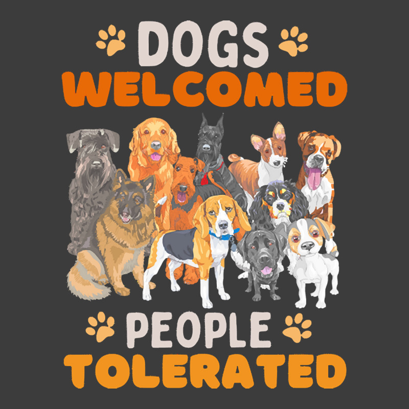 Dogs Welcomed People Tolerated T  Shirt Dogs Welcomed People Tolerated Men's Polo Shirt | Artistshot