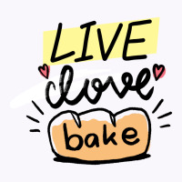 Live Love Bake Typography Tank Top | Artistshot