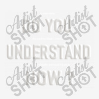 Do You Understand Now 15 Oz Coffee Mug | Artistshot