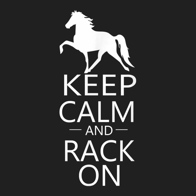 Keep Calm & Rack On  Racking Gaited Saddle Horse T Shirt Ladies Polo Shirt by sosieclaton | Artistshot