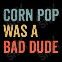 Corn Pop Was A Bad Dude Funny Election 2020 Meme Long Sleeve Adjustable Cap | Artistshot