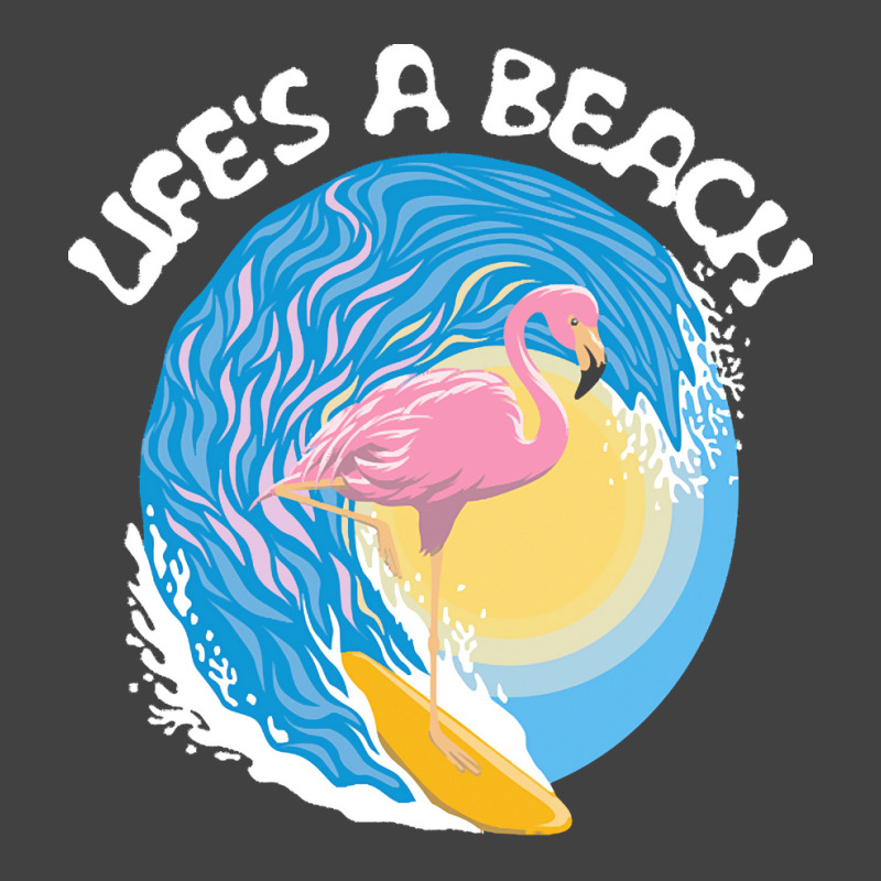 Beach Life T  Shirt Life's A Beach   Surfing Flamingo T  Shirt Vintage T-shirt | Artistshot