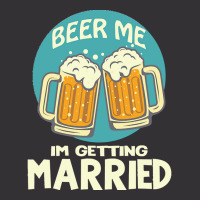 Beer Me Im Getting Married T  Shirtbeer Me I'm Getting Married  Funny Vintage Hoodie | Artistshot