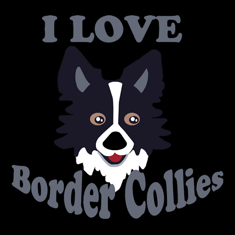 Border Collies T  Shirt I Love Border Collies T  Shirt Unisex Jogger | Artistshot