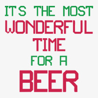 Most Wonderful Time For A Beer Ladies Fitted T-shirt | Artistshot