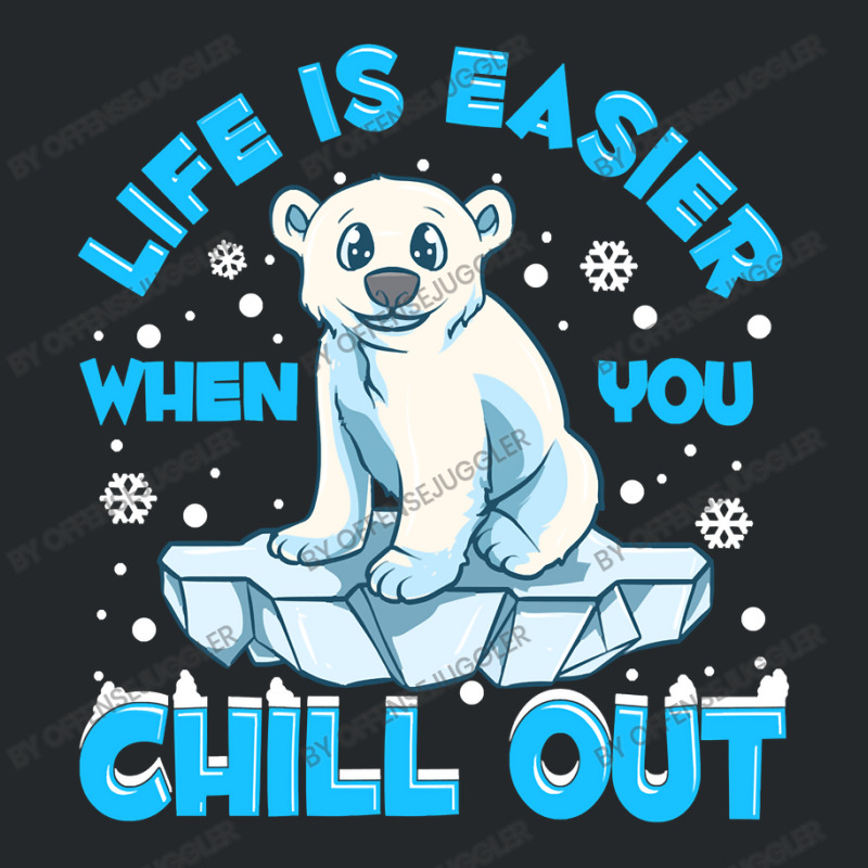 Bear Life Is Easier When You Chill Out Polar Bear Pun 184 Polar Panda Crewneck Sweatshirt by offensejuggler | Artistshot