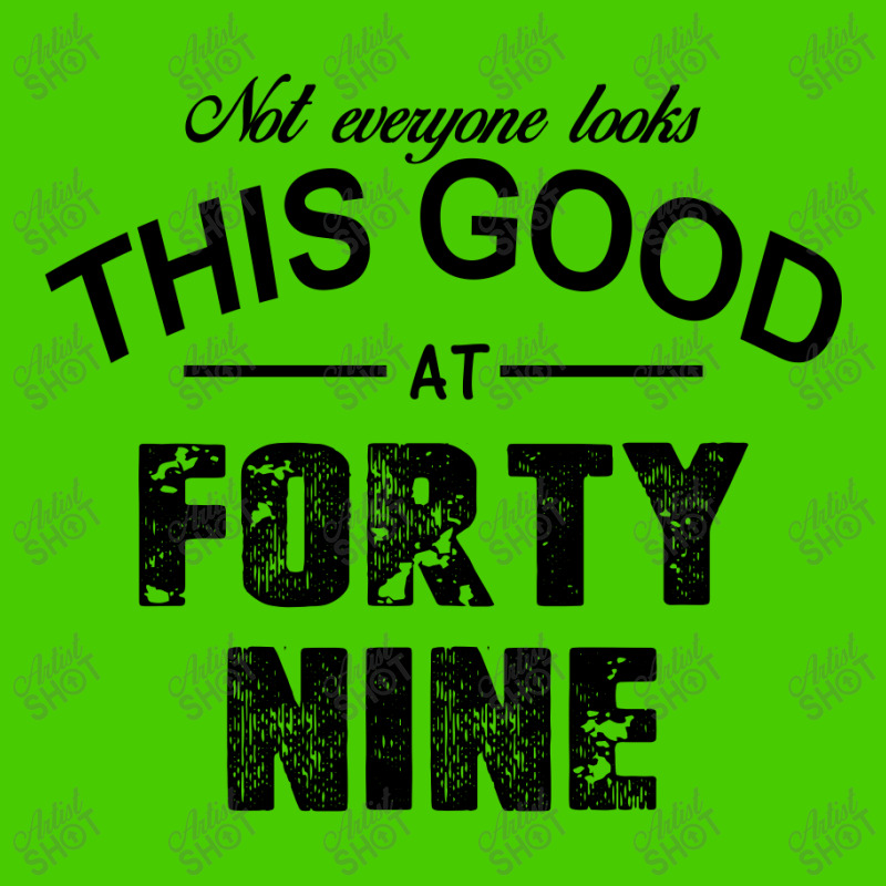 Not Everyone Looks This Good At Forty Nine Tote Bags | Artistshot