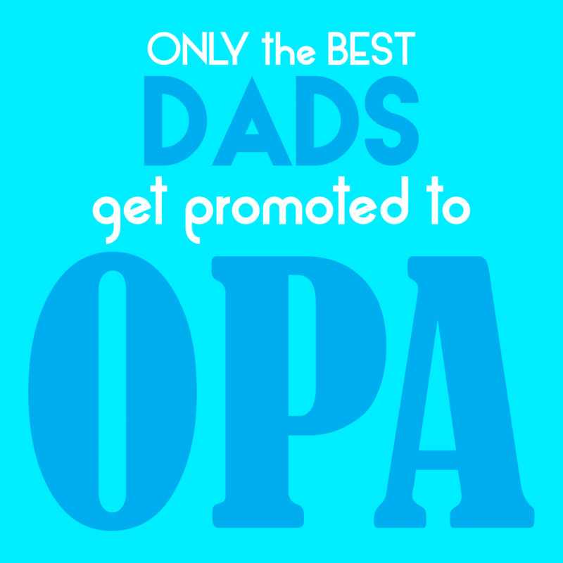 Only The Best Dads Get Promoted To Opa Weekender Totes | Artistshot