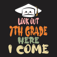 Graduation 2020 T  Shirtlook Out 7th Grade Here I Come T  Shirt (1) T-shirt | Artistshot