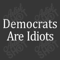 Democrats Are Idiots Conservative Political Politics Toddler Hoodie | Artistshot