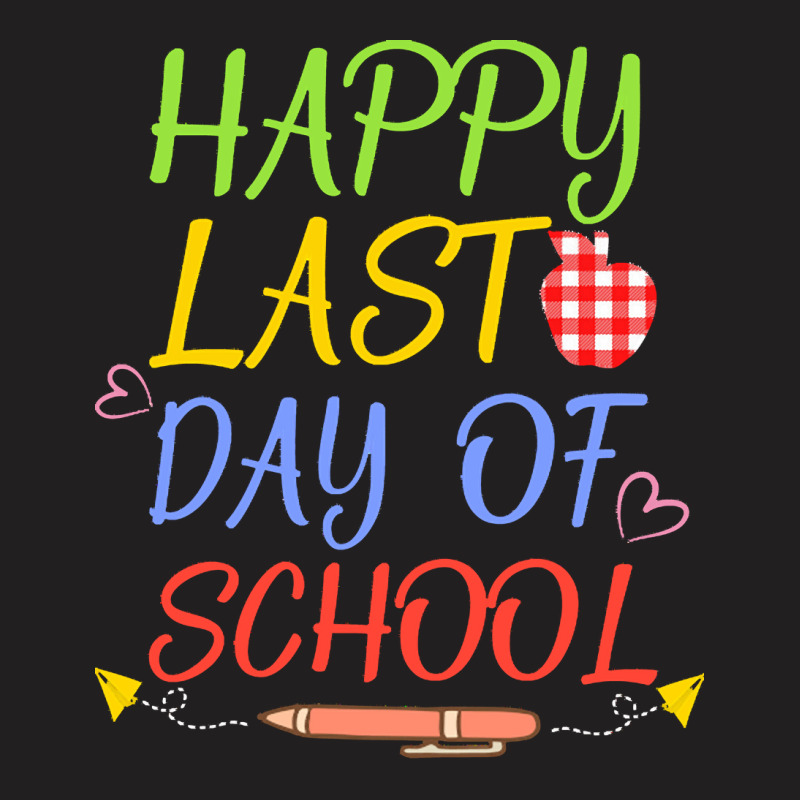 Happy Last Day Of School Students And T T  Shirt Happy Last Day Of Sch T-shirt | Artistshot