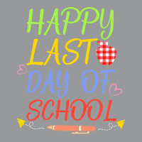 Happy Last Day Of School Students And T T  Shirt Happy Last Day Of Sch Crewneck Sweatshirt | Artistshot