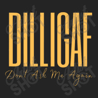 Dilligaf Don't Ask Me Again Biker Attitude Leave Me Alone 3/4 Sleeve Shirt | Artistshot