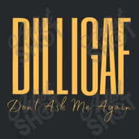 Dilligaf Don't Ask Me Again Biker Attitude Leave Me Alone Crewneck Sweatshirt | Artistshot