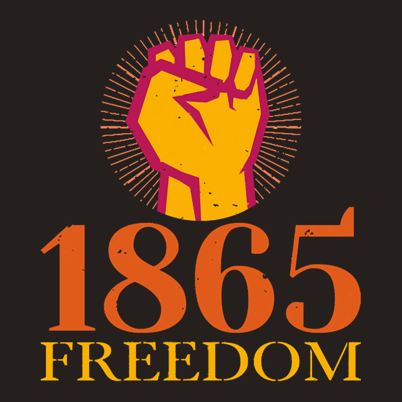 Juneteenth T  Shirt1865 Freedom Juneteenth Day T  Shirt Tank Top | Artistshot