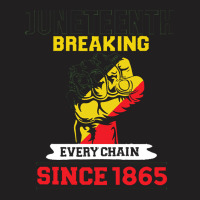 Juneteenth T  Shirtjuneteenth Breaking Every Chain Since 1865 T  Shirt T-shirt | Artistshot