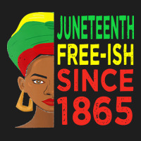 Juneteenth T  Shirtjuneteenth Freeish Since 1865 T  Shirt Classic T-shirt | Artistshot