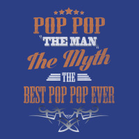 Pop Pop The Man The Myth Best Pop Pop Ever Backpack | Artistshot