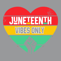 Juneteenth Vibes Only T  Shirt Juneteenth Heart Vibes Only T  Shirt Crewneck Sweatshirt | Artistshot