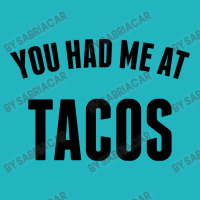 You Had Me At Tacos Adjustable Strap Totes | Artistshot