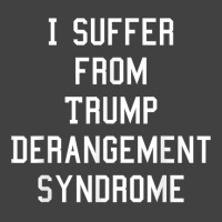 Funny Trump Derangement Syndrome Democrat T Shirt Vintage T-shirt | Artistshot