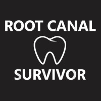 Root Canal Survivor Teeth Tooth Dental Treatment Endodontics T Shirt T-shirt | Artistshot