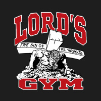 Lord's Gym The Sin Of The World Classic T-shirt | Artistshot