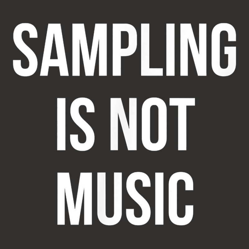 Funny Hip Hop Rap Samples   Sampling Is Not Music T Shirt Champion Hoodie | Artistshot