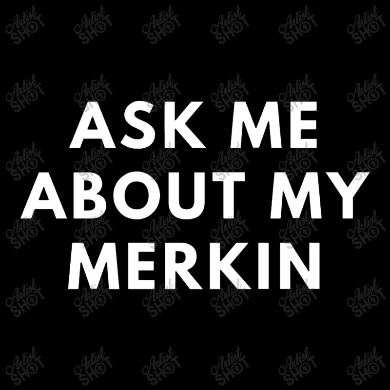 Funny Bald Ask Me About My Merkin Bald For Men Gift Saying Premium Adjustable Cap | Artistshot