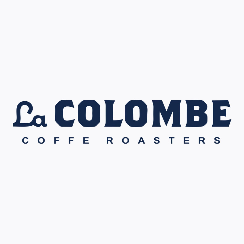 The La Colombe T-shirt | Artistshot