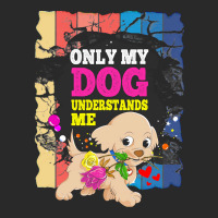 Only My Dog Understands Me T  Shirt Only My Dog Understands Me T  Shir Toddler T-shirt | Artistshot