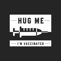 Hug Me I'm Vaccinated - Pro Vaccination Gift Unisex Hoodie | Artistshot