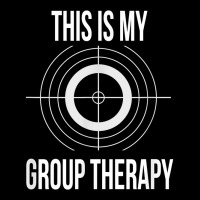 This Is My Group Therapy Shooting Support T Shirt Legging | Artistshot