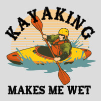 Kayaking Makes Me Wet Men's Polo Shirt | Artistshot