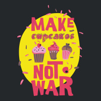 Make Cupcake Not War Crewneck Sweatshirt | Artistshot