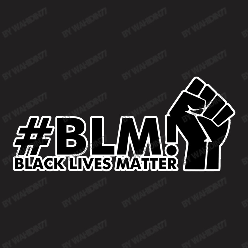 #blm Black Lives Matter T-shirt | Artistshot