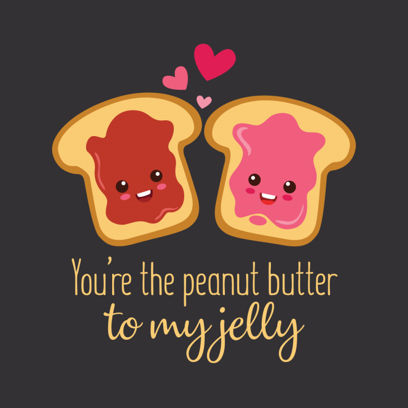 You Are The Peanut Butter To My Jelly Vintage Hoodie | Artistshot