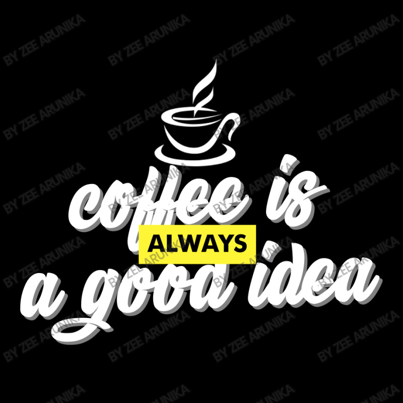 Coffee Is Always A Good Idea Pocket T-Shirt by zee arunika | Artistshot