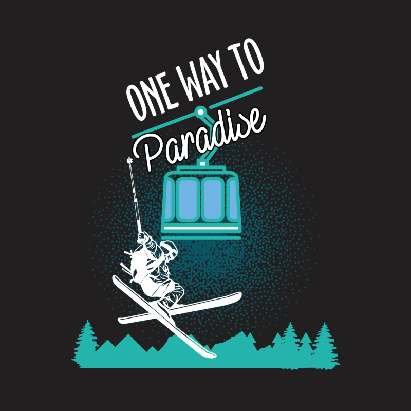 One Way To Paradise T-shirt | Artistshot