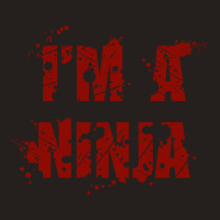 I'am Ninja Tank Top | Artistshot