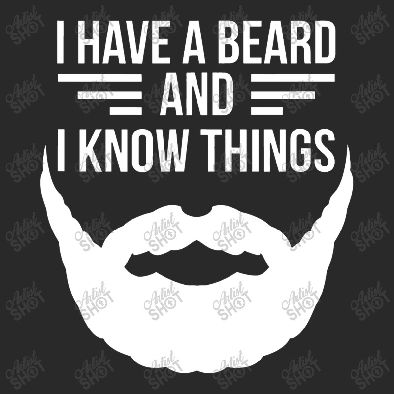 I Have A Beard And I Know Things Manly Beard Printed Hat | Artistshot