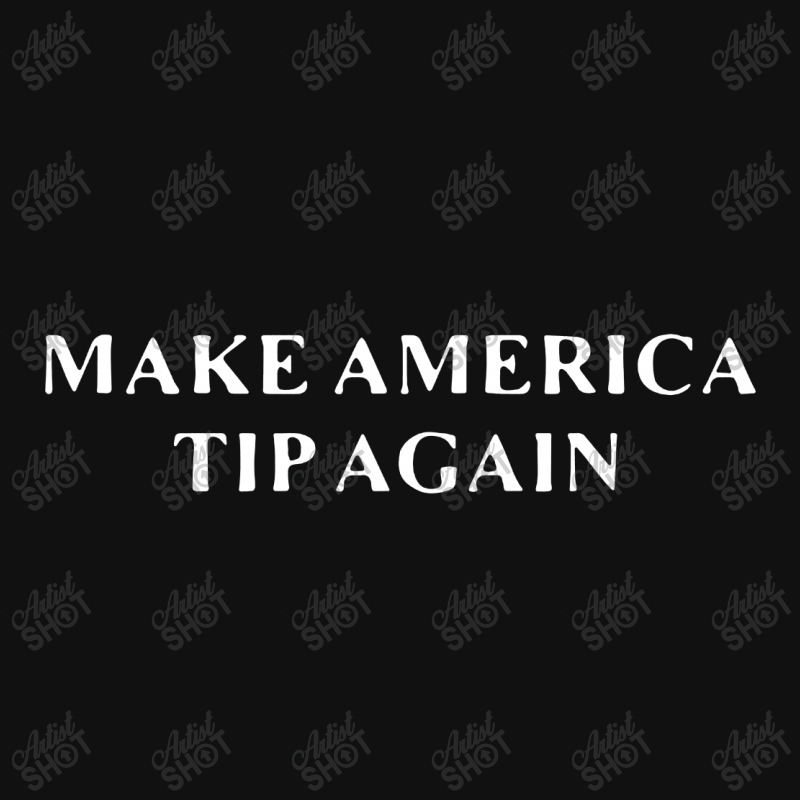 Make America Tip Again Bicycle License Plate | Artistshot