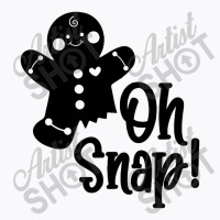 Oh Snap T-shirt | Artistshot