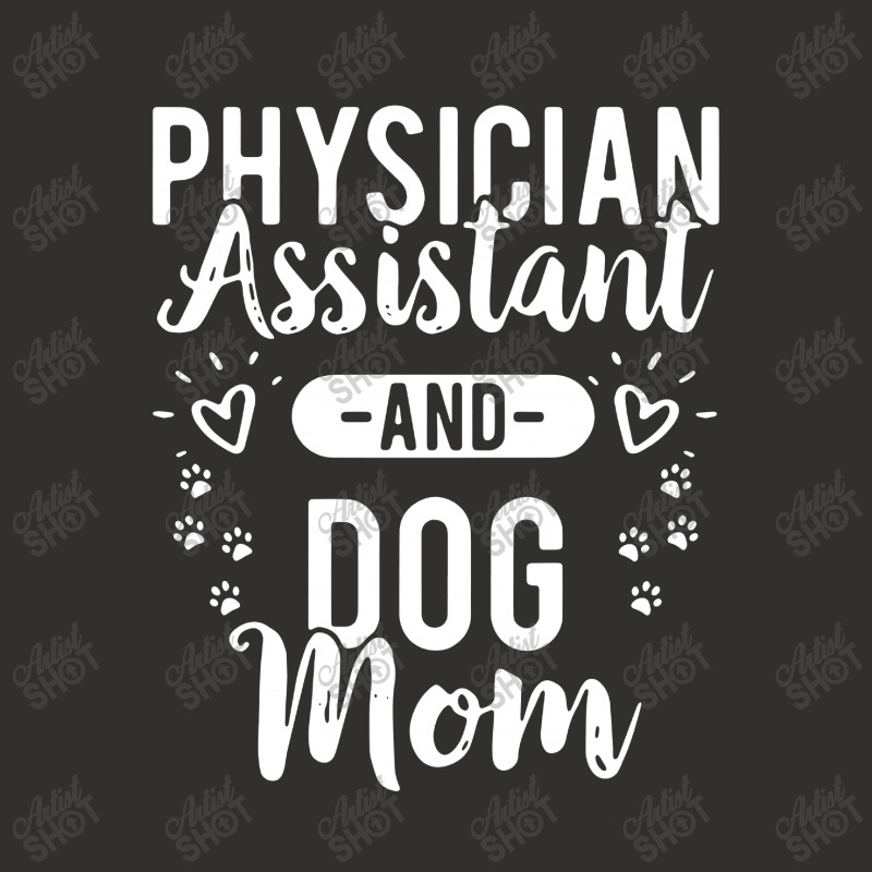 Physician Assistant And Dog Mom Champion Hoodie by Bull Tees | Artistshot