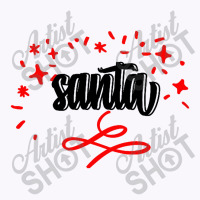 Santa Tank Top | Artistshot