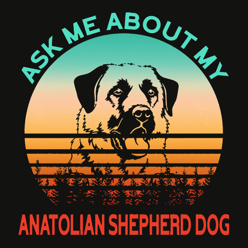 Anatolian Shepherd Dog T  Shirt Ask Me About My Anatolian Shepherd Dog Scorecard Crop Tee by emanuelkshlerin539 | Artistshot