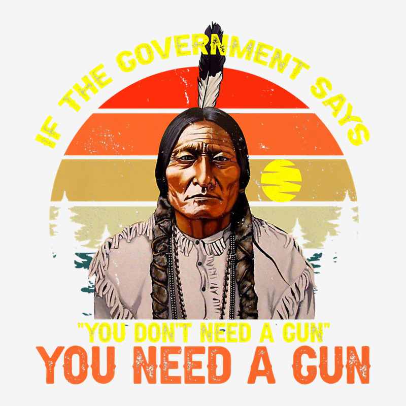 Native American You Need Gun Sitting Bull Pro 2nd Amendment Premium T License Plate | Artistshot