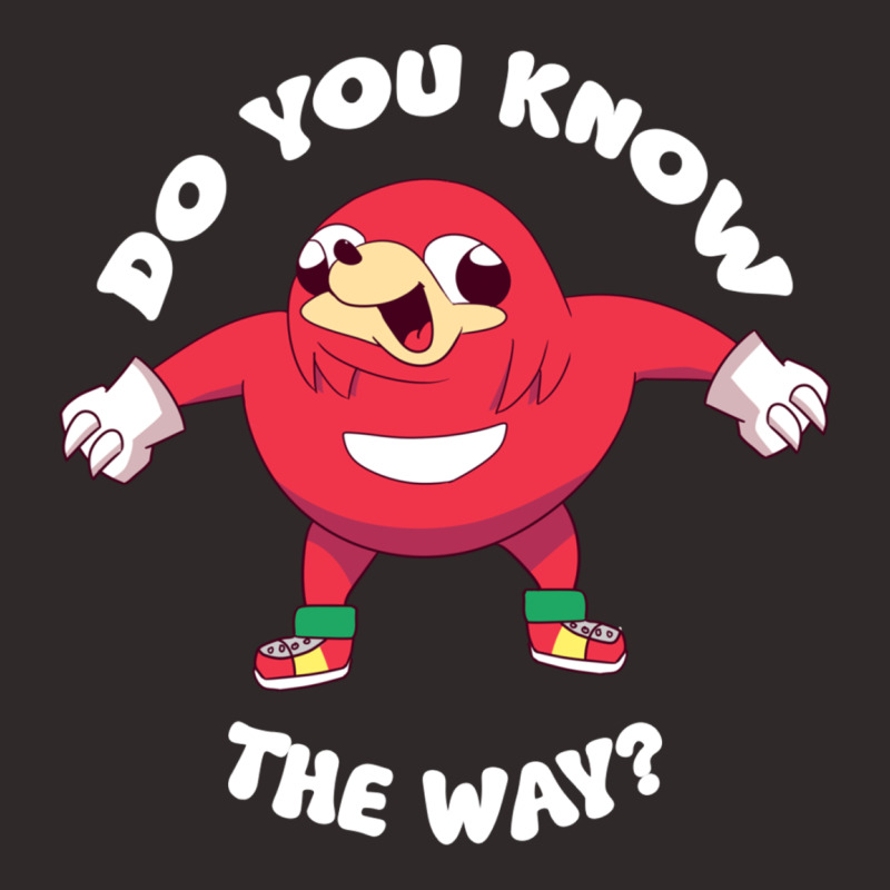 Custom Ugandan Knuckles Do You Know The Way Racerback Tank By Tshiart ...