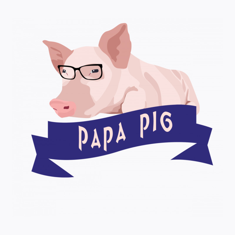 Papa Pig T-shirt | Artistshot